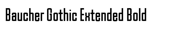 Baucher Gothic Bold Extended Font